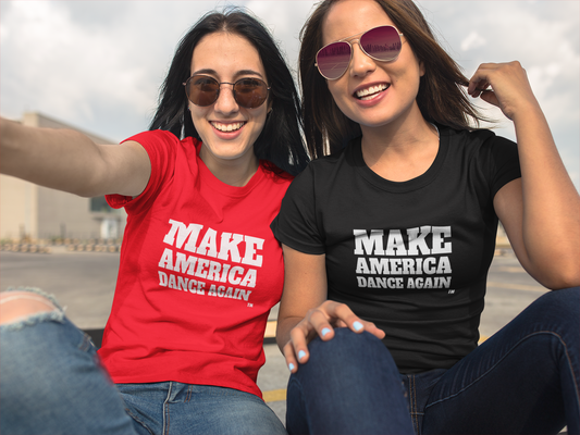 Make America Dance Again T-Shirt & MORE