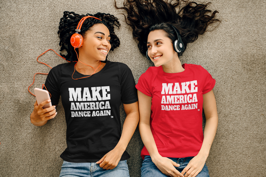 Make America Dance Again T-Shirt & MORE
